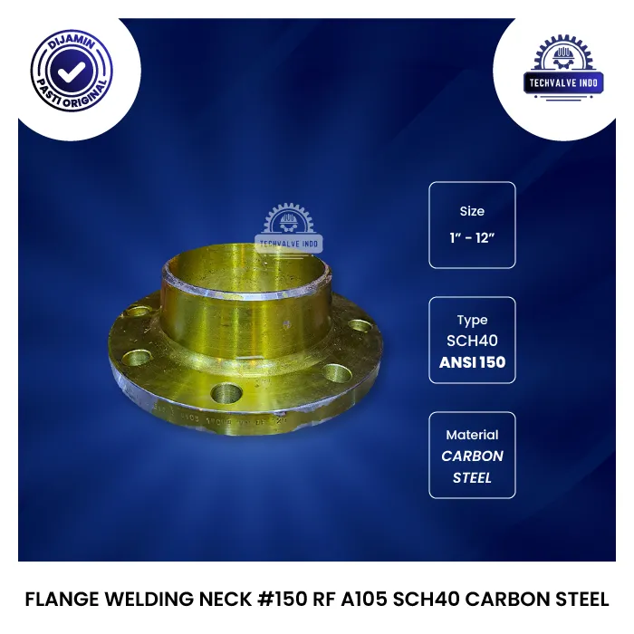 FLANGE WELDING NECK #150 RF A105 SCH40 CARBON STEEL